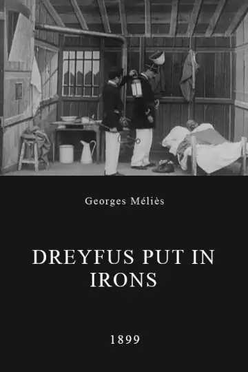L’Affaire Dreyfus, Mise aux fers de Dreyfus постер