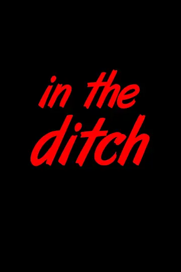 Постер до фильму"In the Ditch" #1112420