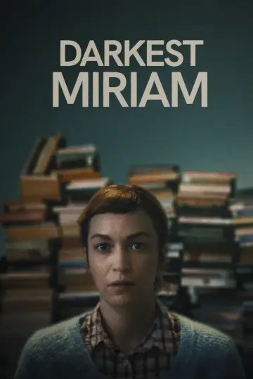 Постер до фильму"Darkest Miriam" #672768