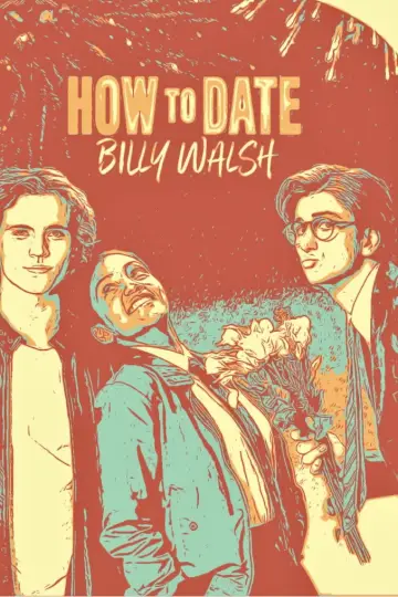 Постер до фильму"How to Date Billy Walsh" #618638