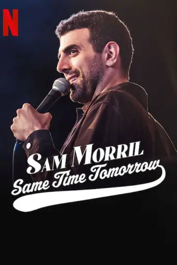 Постер до фільму "Sam Morril: Same Time Tomorrow" #1431590