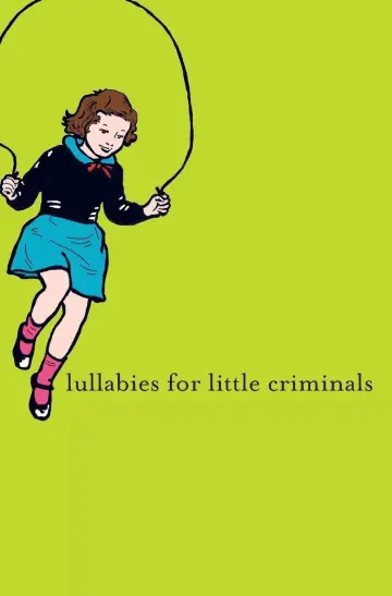 Lullabies for Little Criminals постер