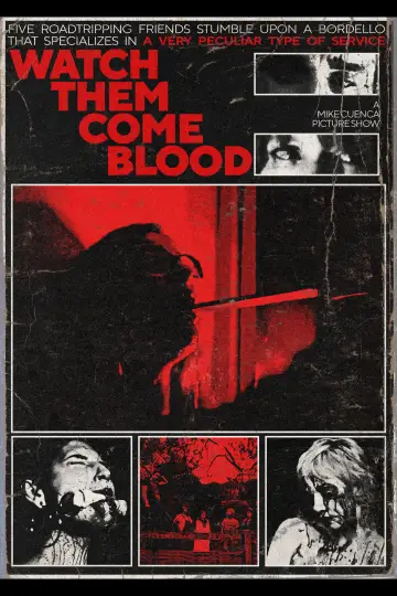 Постер до фільму "Watch Them Come Blood" #1151958