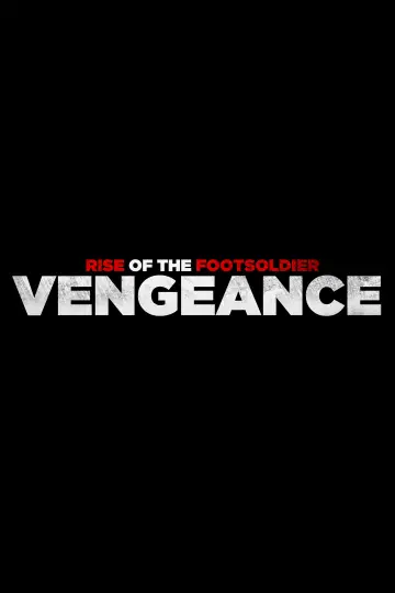 Постер до фильму"Rise of the Footsoldier: Vengeance" #1017204