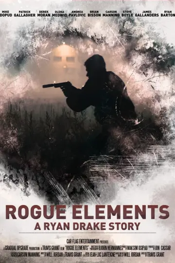 Постер до фільму "Rogue Elements: A Ryan Drake Story" #1523912