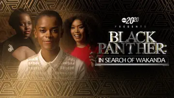Задник до фильму"20/20 Presents Black Panther: In Search of Wakanda" #1057626