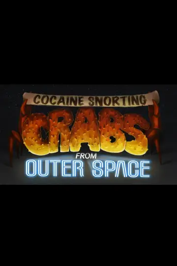 Cocaine Crabs From Outer Space