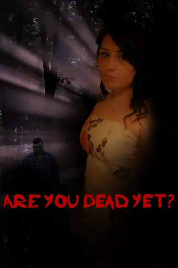 Постер до фильму"Are You Dead Yet?" #1121175