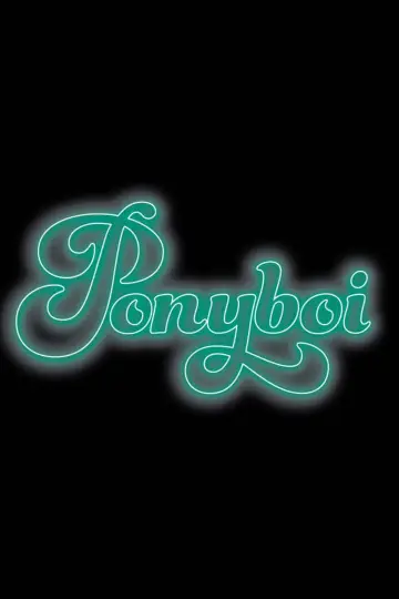 Постер до фильму"Ponyboi" #195739