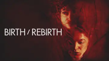Задник до фильму"Birth/Rebirth" #1017220