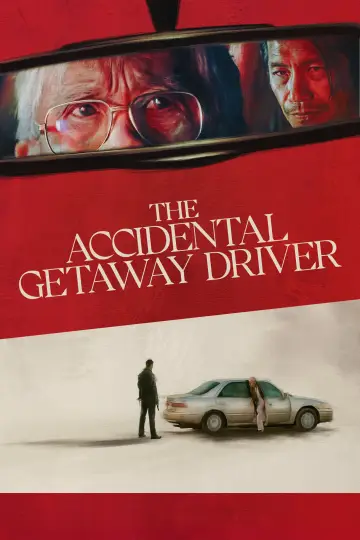 Постер до фильму"The Accidental Getaway Driver" #982995
