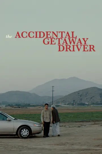 Постер до фильму"The Accidental Getaway Driver" #983000
