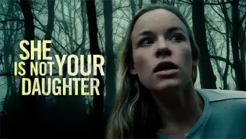 Задник до фильму"She Is Not Your Daughter" #1096791