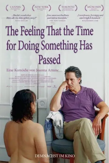 Постер до фильму"The Feeling That the Time for Doing Something Has Passed" #665428