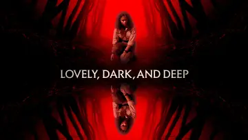 Задник до фильму"Lovely, Dark, and Deep" #1016671