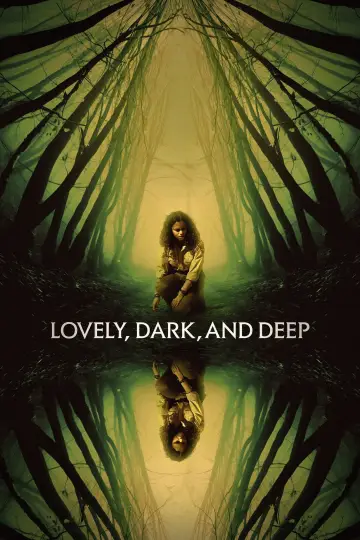 Lovely, Dark, and Deep постер