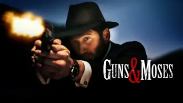 Задник до фильму"Guns & Moses" #629817