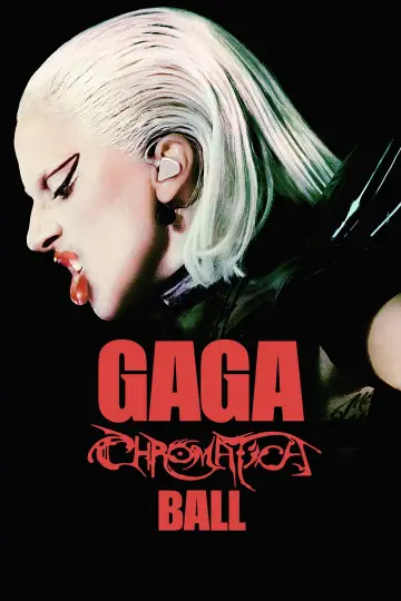 Постер до фильму"Gaga Chromatica Ball" #730550
