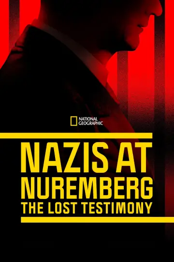 Постер до фільму "Nazis at Nuremberg: The Lost Testimony" #1850692