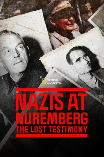Постер до фільму "Nazis at Nuremberg: The Lost Testimony" #1850694
