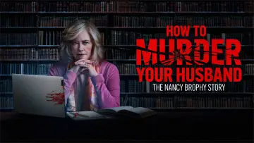 Задник до фильму"How to Murder Your Husband: The Nancy Brophy Story" #1121690