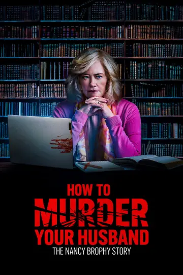 Постер до фильму"How to Murder Your Husband: The Nancy Brophy Story" #1121697