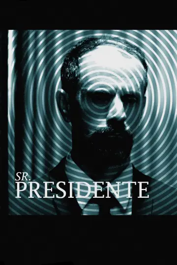 Sr. Presidente постер