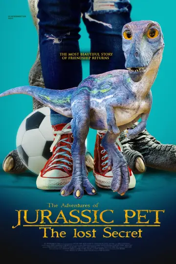 Постер до фильму"The Adventures of Jurassic Pet 2: The Lost Secret" #1067302