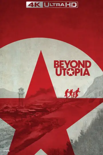 Постер до фильму"Beyond Utopia" #190768