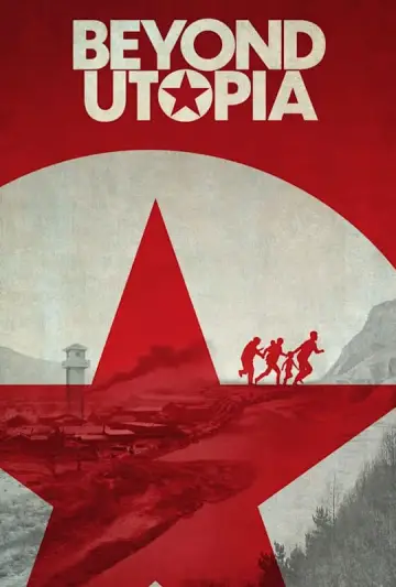 Постер до фильму"Beyond Utopia" #190771