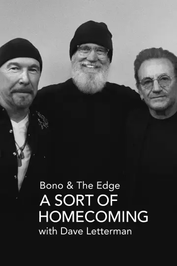 Bono & The Edge: A Sort of Homecoming with Dave Letterman постер