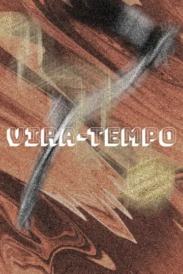 Vira-Tempo постер
