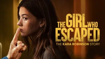 Задник до фильму"The Girl Who Escaped: The Kara Robinson Story" #893183