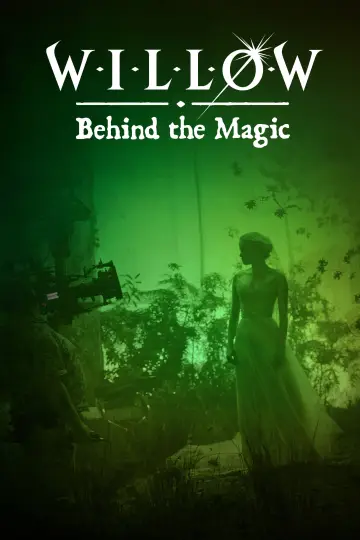 Постер до фильму"Willow: Behind the Magic" #1078609