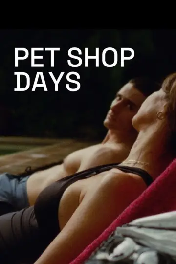 Постер до фильму"Pet Shop Days" #780106