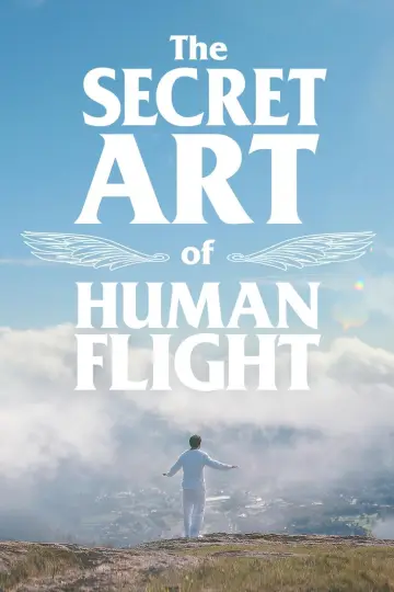 The Secret Art of Human Flight постер