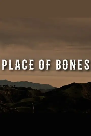Постер до фильму"Place of Bones" #449313