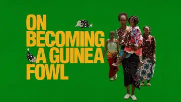 Задник до фильму"On Becoming a Guinea Fowl" #1112431