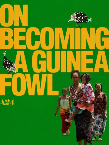 Постер до фильму"On Becoming a Guinea Fowl" #637249