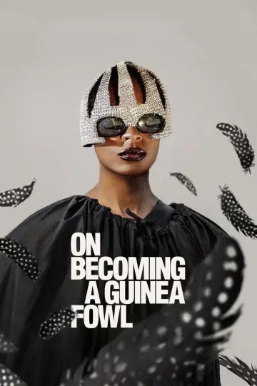 Постер до фильму"On Becoming a Guinea Fowl" #637254