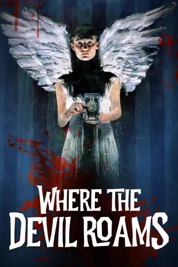 Постер до фильму"Where the Devil Roams" #1113755