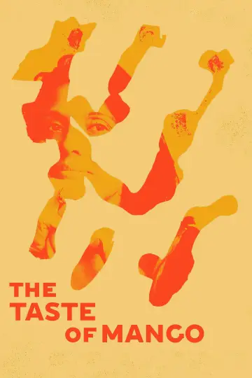 Постер до фильму"The Taste of Mango" #885199