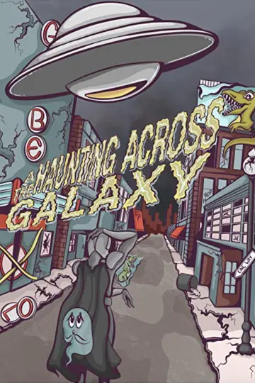 A Haunting Across the Galaxy постер