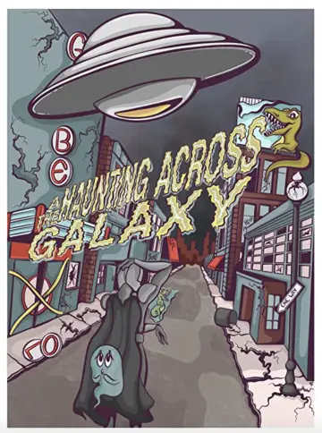 Постер до фильму"A Haunting Across the Galaxy" #1194384