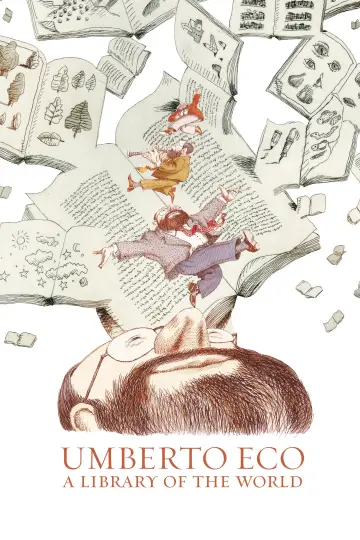Umberto Eco: la biblioteca del mondo постер
