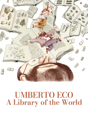 Постер до фільму "Umberto Eco: la biblioteca del mondo" #1040217
