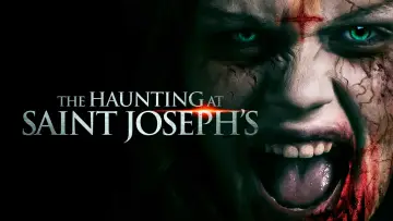 Задник до фильму"The Haunting at Saint Joseph