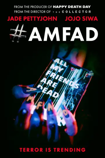 Постер до фільму "#AMFAD: All My Friends Are Dead" #806034