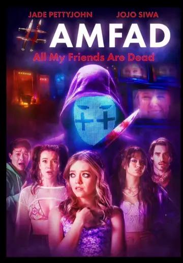 Постер до фільму "#AMFAD: All My Friends Are Dead" #806036