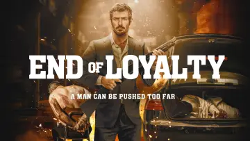Задник до фильму"End of Loyalty" #672466